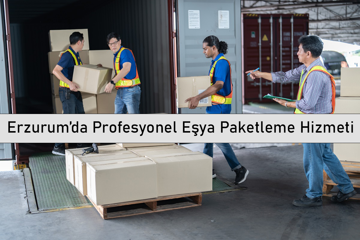 Erzurum’da Profesyonel Eşya Paketleme Hizmeti